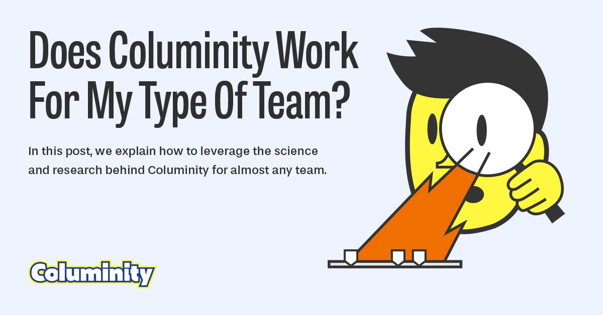 Does Columinity Work For My Type Of Team?
